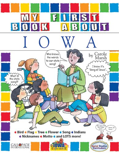 Imagen de archivo de My First Book About Iowa (The Iowa Experience) a la venta por Ergodebooks