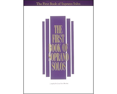 Beispielbild fr The First Book of Soprano Solos zum Verkauf von BooksRun