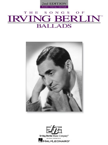 9780793503780: Irving berlin - ballads - 2nd edition piano, voix, guitare (Songs of Irving Berlin)