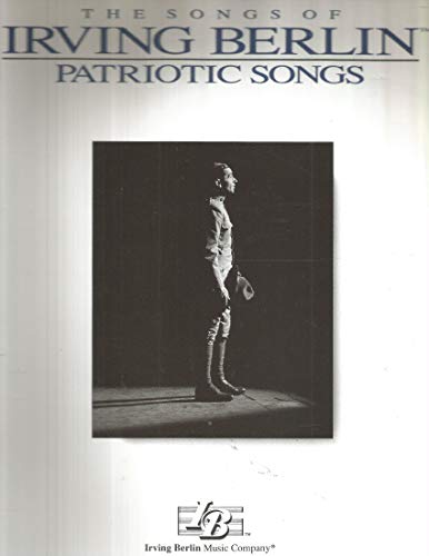 Beispielbild fr Irving Berlin - Patriotic Songs (Piano/Vocal/guitar) zum Verkauf von BooksRun