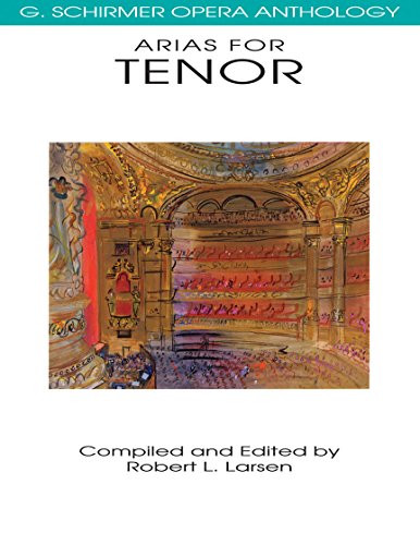 Imagen de archivo de Arias for Tenor: G. Schirmer Opera Anthology a la venta por Zoom Books Company