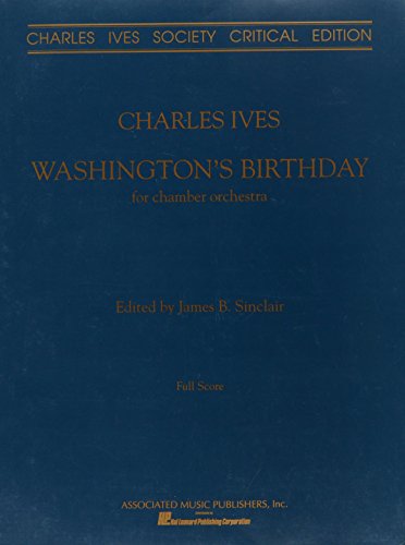 9780793504312: Charles ives: washington's birthday (full score - 1992 edition)