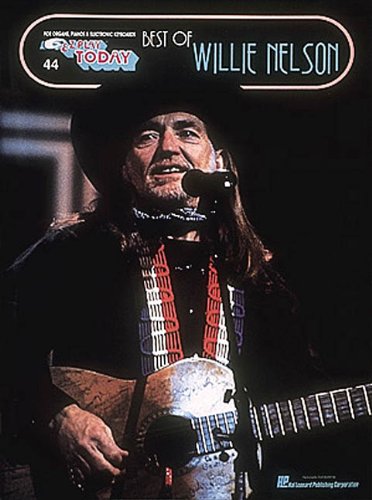 Stock image for Best of Willie Nelson: E-Z Play Today Volume 44 for sale by Half Price Books Inc.