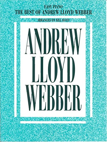 Beispielbild fr The Best of Andrew Lloyd Webber [Easy Piano] zum Verkauf von Wonder Book