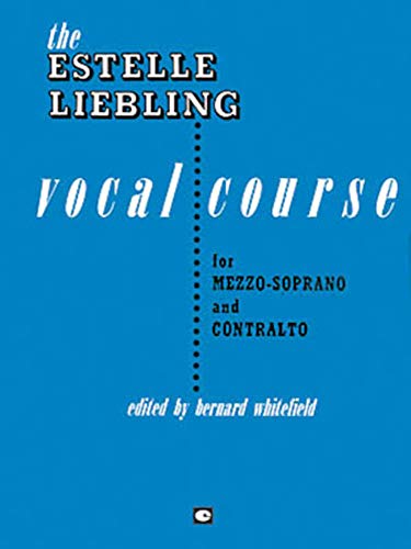 Stock image for The Estelle Liebling Vocal Course: Mezzo-Soprano & Contralto for sale by BooksRun