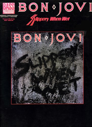 9780793507283: Bon Jovi Slippery When Wet (authentic trascriptions with notes & tabulations)