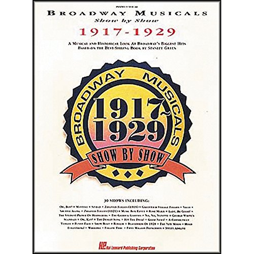 Beispielbild fr Broadway Musicals Show by Show 1917-1929 zum Verkauf von ThriftBooks-Atlanta