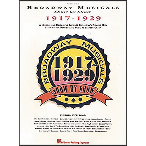 9780793507788: Broadway Musicals Show by Show, 1917-1929