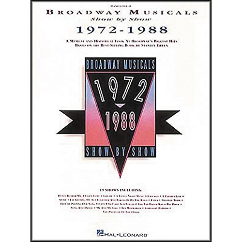 Imagen de archivo de Broadway Musicals Show by Show, 1972-1988 a la venta por Wonder Book