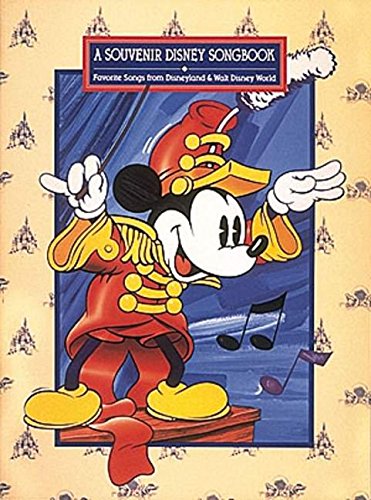 Stock image for A Souvenir Disney Songbook: Favorite Songs from Disneyland & Walt Disney World Piano, Vocal and Guitar Chords for sale by HPB-Emerald