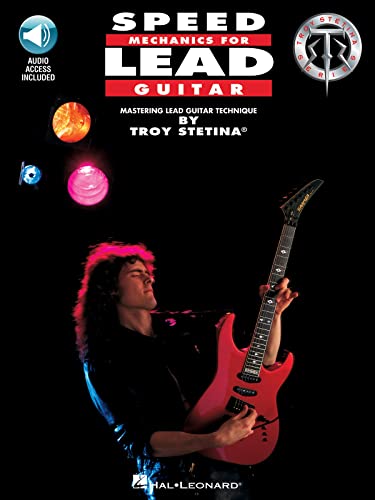 Beispielbild fr Speed Mechanics for Lead Guitar (Troy Stetina) (Includes Online Access Code): Becoming the Best You Can Be!/Book and Cd zum Verkauf von WorldofBooks