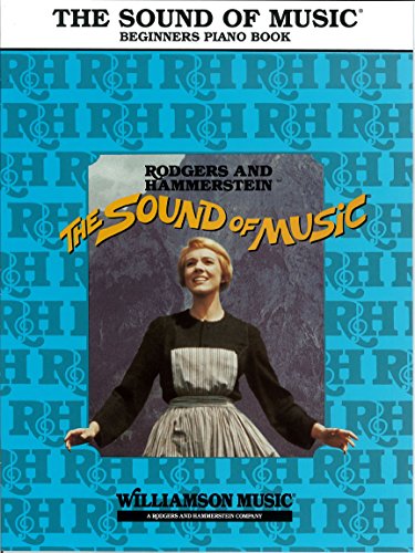 The Sound of Music: Beginners Piano Book - Richard Rodgers