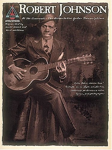 Imagen de archivo de Robert Johnson - At the Crossroads a la venta por ThriftBooks-Dallas