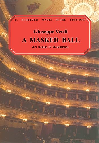 Imagen de archivo de Un Ballo in Maschera (A Masked Ball): Vocal Score (G. Schirmer Opera Score Editions) a la venta por Patrico Books