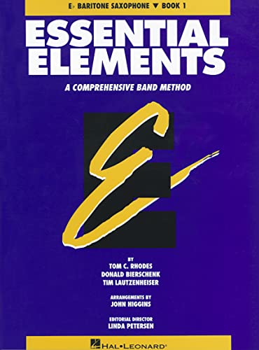 Imagen de archivo de Essential Elements: A Comprehensive Band Method - Eb Baritone Saxophone a la venta por BookHolders