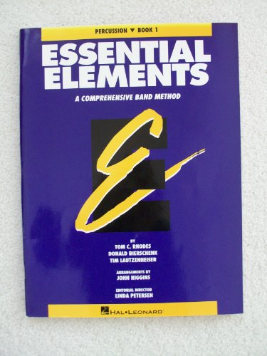 Essential Elements: A Comprehensive Band Method: Percussion, Book 1 Tom C. Rhodes Author