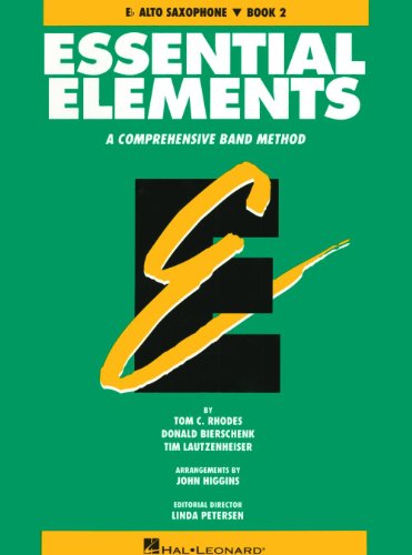 Stock image for Essential Elements : E Flat Alto Saxophone for sale by Better World Books: West
