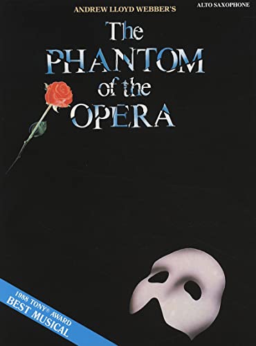 9780793513147: The Phantom of the Opera: for Alto Saxophone