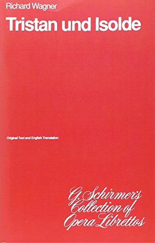 9780793514366: Richard wagner: tristan und isolde (libretto) livre sur la musique