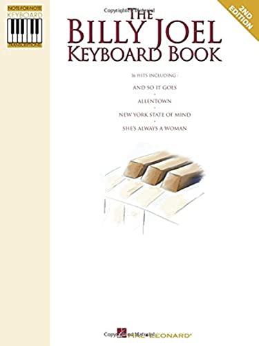 Imagen de archivo de The Billy Joel Keyboard Book: Note-For-Note Keyboard Transcriptions a la venta por ThriftBooks-Dallas