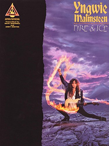 Yngwie Malmsteen - Fire and Ice (9780793517107) by Yngwie Malmsteen