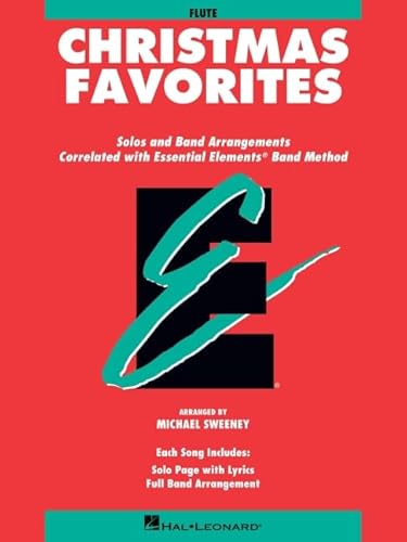 Essential Elements Christmas Favorites - Flute: Solos and Band Arrangements Correlated with Essential Elements Band Method (9780793517510) by [???]