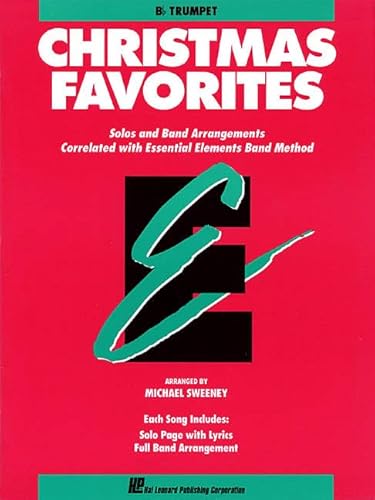 9780793517602: Essential elements christmas favorites - trumpet trompette: B Flat Trumpet, Solos and Band Arrangements Correlated With Essential Elements Band Method