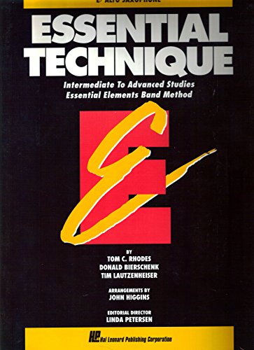 Stock image for Essential Technique: Intermediate to Advanced Studies - Eb Alto Saxophone (Essential Elements) for sale by Half Price Books Inc.