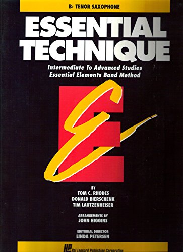 Essential Technique: Intermediate to Advanced Studies - Bb Tenor Saxophone (Essential Elements) (9780793518074) by Various