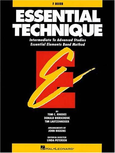 Imagen de archivo de Essential Technique F French Horn : Intermediate to Advanced Studies, Essential Elements Band Method a la venta por JB Books