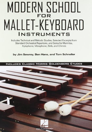 Beispielbild fr Modern School for Mallet-Keyboard Instruments: Includes Classic Morris Goldenberg Etudes zum Verkauf von HPB-Ruby