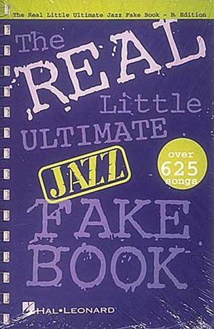 Beispielbild fr The Real Little Ultimate Jazz Fake Book: Bb Edition zum Verkauf von GF Books, Inc.