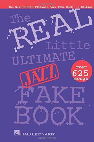 The Real Little Ultimate Jazz Fake Book: C Edition - Hal Leonard Corp.