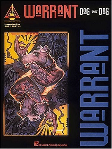 Dog Eat Dog With Notes And Tablature - Warrant Dog Eat Dog With Notes And Tablature - Warrant