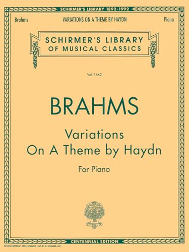 Variations on a Theme by Haydn: Schirmer Library of Classics Volume 1662 Piano Solo (Schirmer Library of Classics, 1162) (9780793520589) by [???]