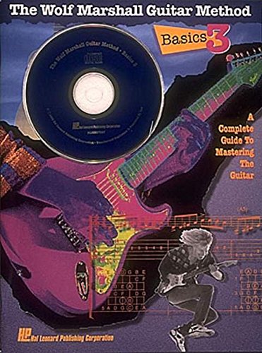 Imagen de archivo de Basics 3 - The Wolf Marshall Guitar Method (Wolf Marshall Basic Guitar Method) a la venta por Byrd Books