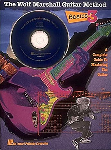 9780793520985: The Wolf Marshall Guitar Method: Basics 3: A Complete Guide to Mastering the Guitar