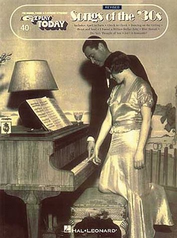 Beispielbild fr Songs of the '30s: E-Z Play Today Volume 40 zum Verkauf von Aaron Books