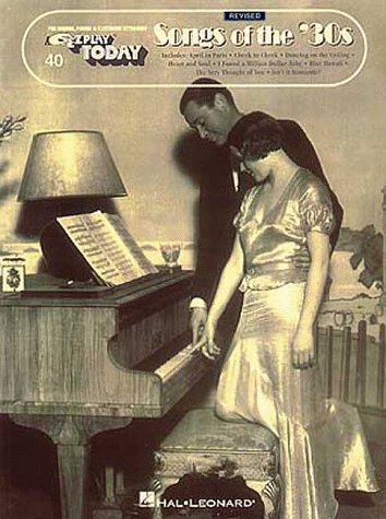 Stock image for Songs of the '30s: E-Z Play Today Volume 40 for sale by Aaron Books