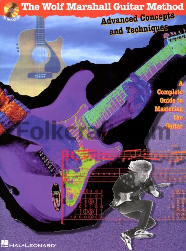 Stock image for The Wolf Marshall Guitar Method: Advanced Concepts and Techniques for sale by Books Unplugged