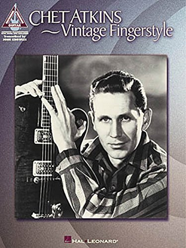 Chet Atkins - Vintage Fingerstyle (Artist Songbooks Series)