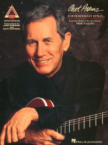 9780793522200: Chet Atkins-Contemporary Styles: Includes Duets With Dire Straits Mark Knopfler