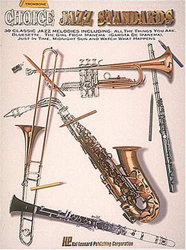 9780793522897: Choice Jazz Standards: Trombone
