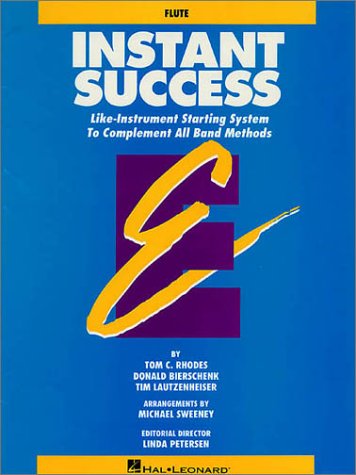 Imagen de archivo de Instant Success: Like-Instrument Starting System To complement All Band Methods (Flute) a la venta por Sheri's Book Treasures