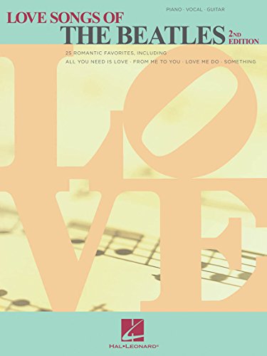 Love Songs of the Beatles Piano, Vocal and Guitar Chords (9780793525041) by [???]