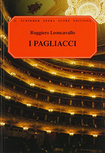 9780793525485: Ruggiero leoncavallo: i pagliacci (vocal score) - schirmer edition: Opera in Two Acts (G. Schirmer Opera Score Editions)