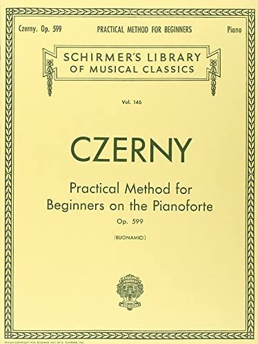 9780793525676: Practical Method for Beginners, Op. 599: Schirmer Library of Classics Volume 146 Piano Technique