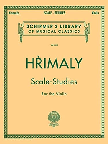Stock image for Hrimaly - Scale Studies for Violin: Schirmer Library of Classics Volume 842 (Schirmers Library of Musical Classics, Volume 842) for sale by Off The Shelf