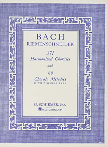 Imagen de archivo de 371 Harmonized Chorales and 69 Chorale Melodies with Figured Bass a la venta por BooksRun