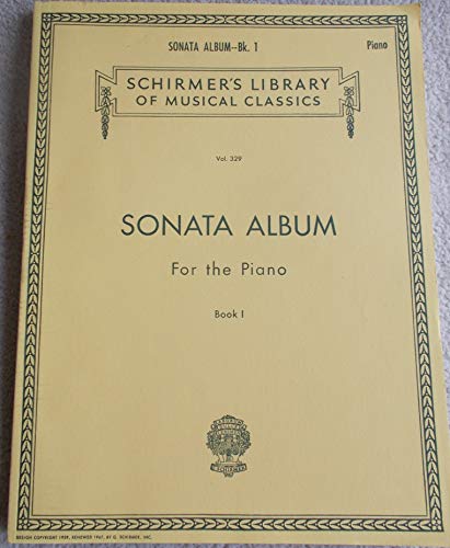 Stock image for Sonata Album for the Piano - Book 1: Schirmer Library of Classics Volume 329 Piano Solo for sale by Seattle Goodwill